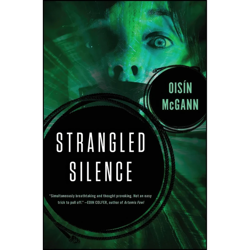 کتاب Strangled Silence اثر Oisin McGann انتشارات Open Road Media Teen & Tween