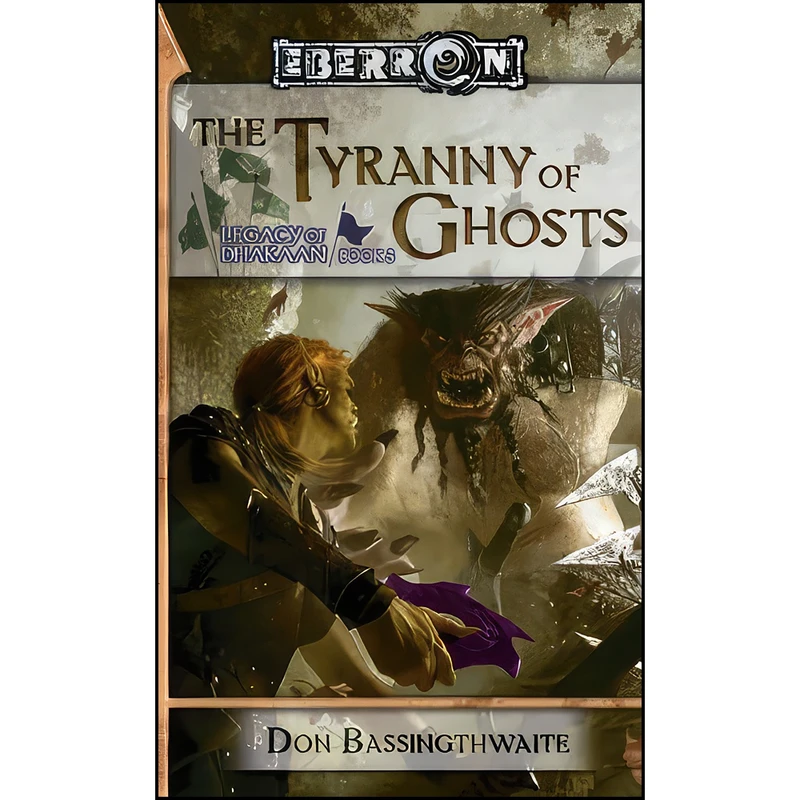 کتاب The Tyranny of Ghosts اثر Don Bassingthwaite انتشارات Wizards of the Coast