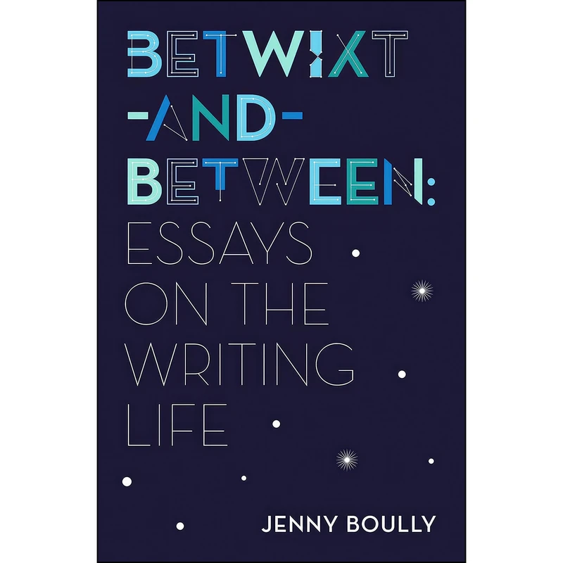 کتاب Betwixt-and-Between اثر Jenny Boully انتشارات Coffee House Press