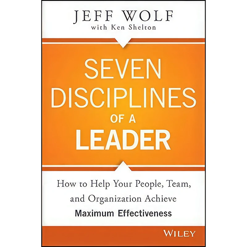 کتاب Seven Disciplines of A Leader اثر Jeff Wolf انتشارات Wiley