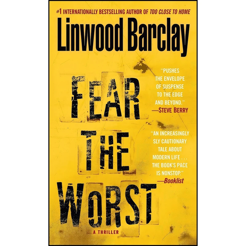 کتاب Fear the Worst اثر Linwood Barclay انتشارات Dell