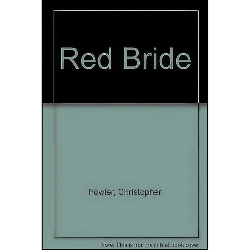 کتاب RED BRIDE. اثر Christopher Fowler انتشارات Little Brown & Co