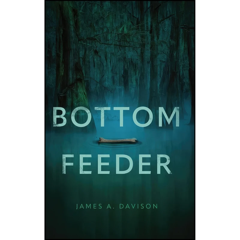 کتاب Bottom Feeder اثر James Davison انتشارات Koehler Books