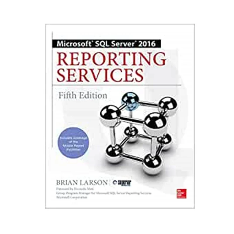 کتاب Microsoft SQL Server 2016 Reporting Services, 5th Edition اثر Brian Larson انتشارات مؤلفین طلایی