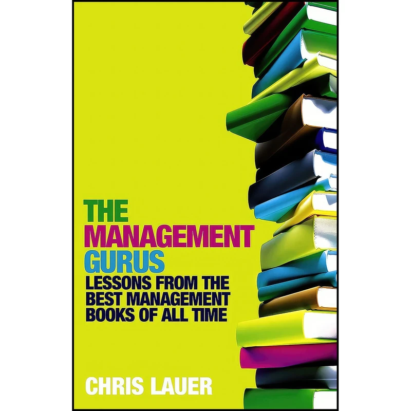 کتاب The Management Gurus اثر Chris Lauer انتشارات Atlantic Books