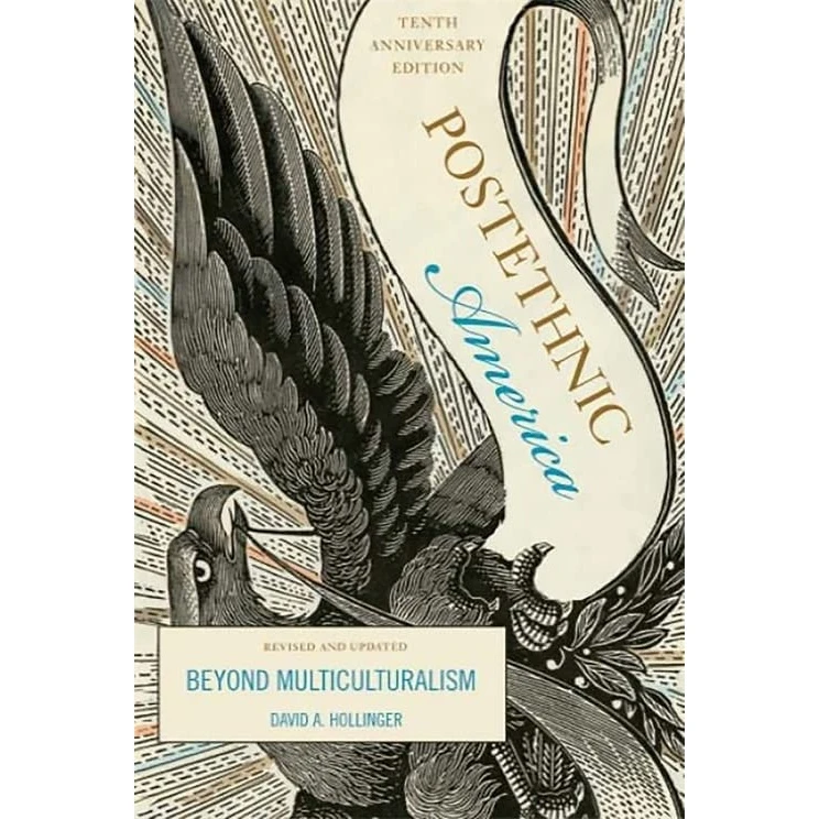 کتاب Postethnic America: Beyond Multiculturalism اثر David A. Hollinger انتشارات تازه ها