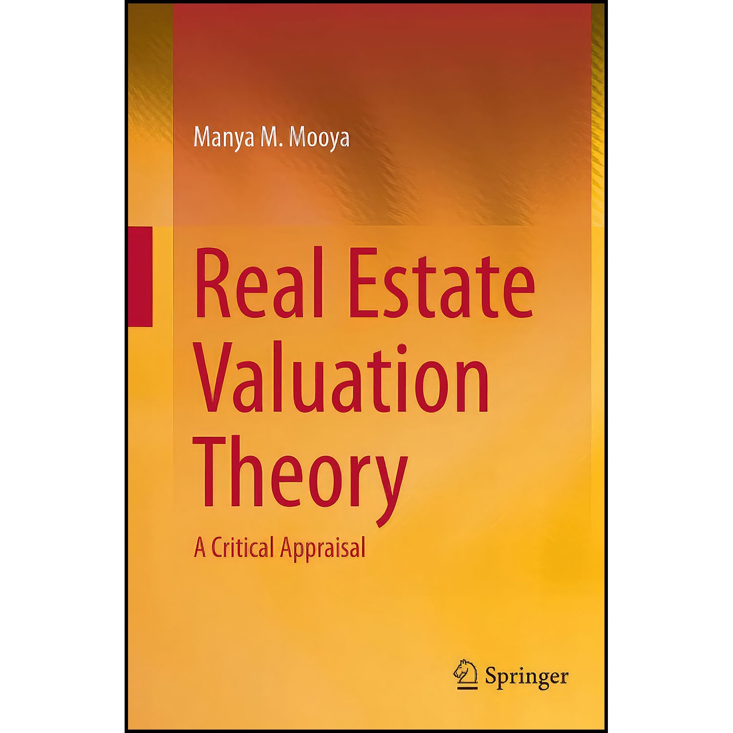 کتاب Real Estate Valuation Theory اثر Manya M. Mooya انتشارات Springer