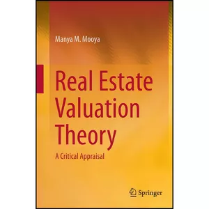 کتاب Real Estate Valuation Theory اثر Manya M. Mooya انتشارات Springer