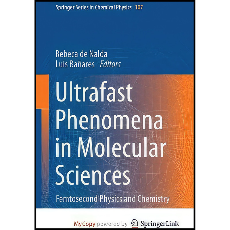 کتاب Ultrafast Phenomena in Molecular Sciences اثر جمعي از نويسندگان انتشارات Springer