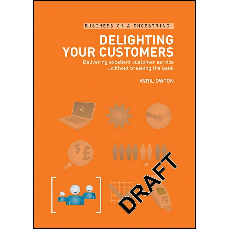 کتاب Delighting Your Customers اثر Avril Owton انتشارات بله