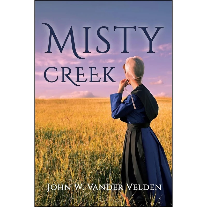 کتاب Misty Creek اثر John W. Vander Velden انتشارات تازه ها