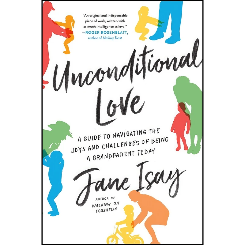 کتاب Unconditional Love اثر Jane Isay انتشارات Harper Paperbacks