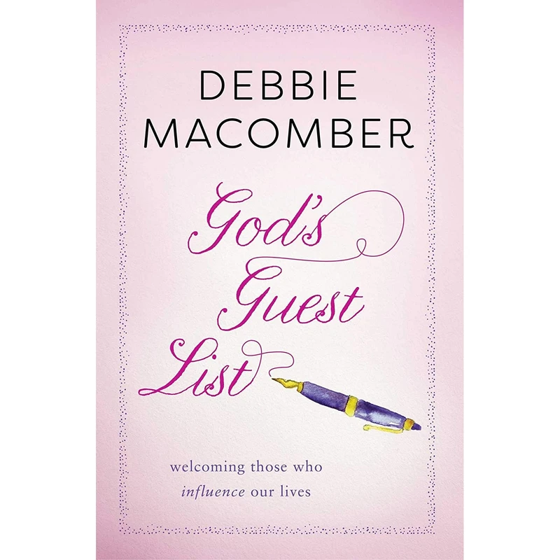 کتاب God's Guest List: Welcoming Those Who Influence Our Lives- 2019 اثر Debbie Macomber انتشارات Howard Books