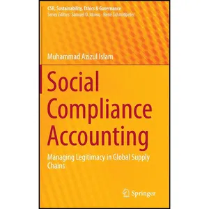 کتاب Social Compliance Accounting اثر Muhammad Azizul Islam انتشارات Springer