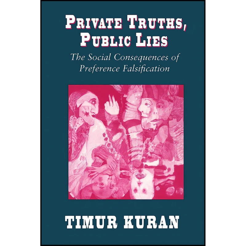 کتاب Private Truths  Public Lies اثر Timur Kuran انتشارات Harvard University Press