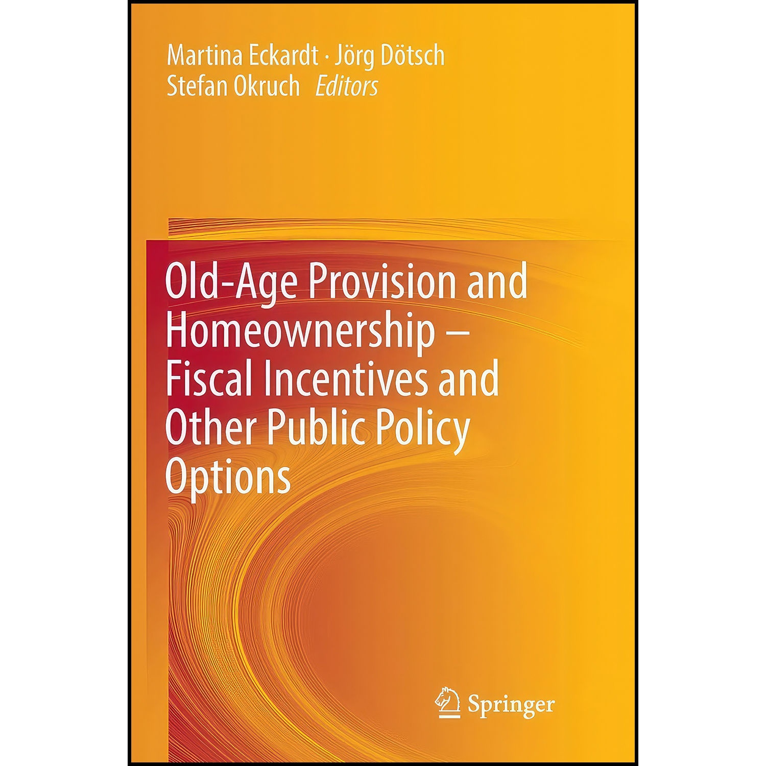 کتاب Old-Age Provision and Homeownership – Fiscal Incentives and Other Public Policy Options اثر جمعي از نويسندگان انتشارات بله