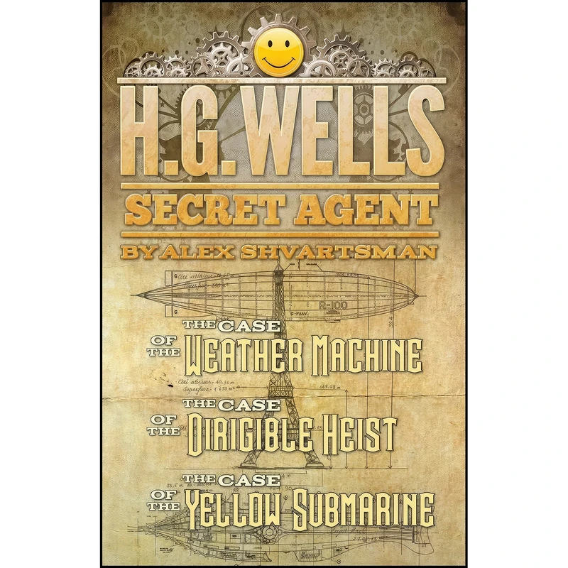 کتاب H. G. Wells, Secret Agent اثر Alex Shvartsman انتشارات تازه ها