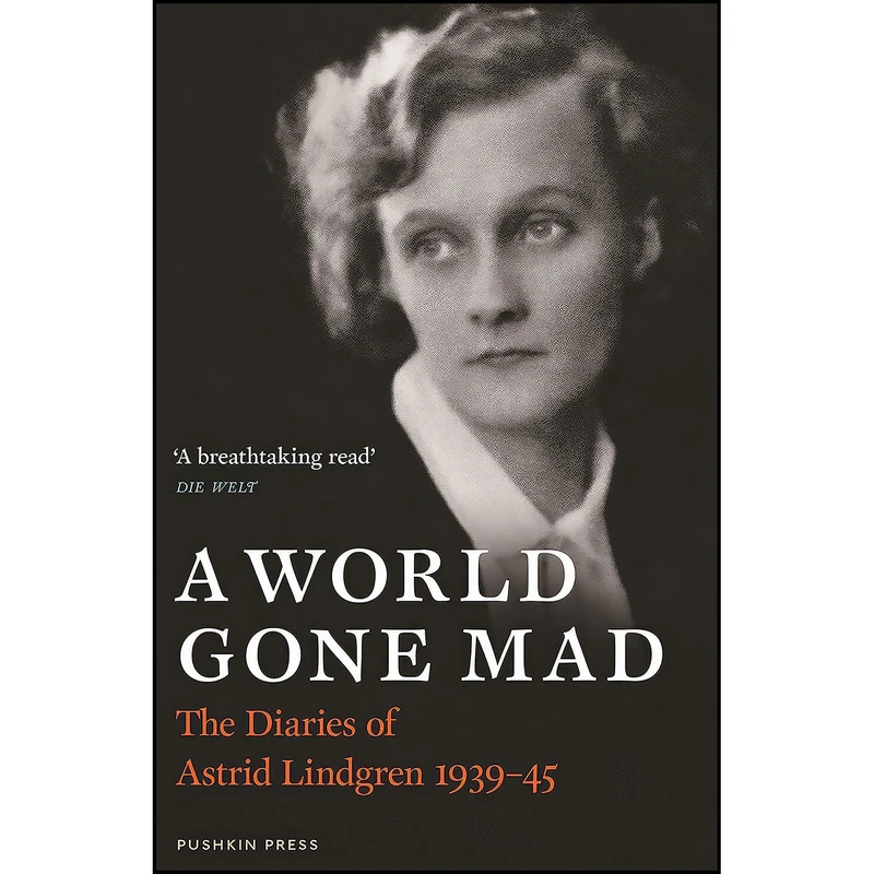 کتاب A World Gone Mad اثر Astrid Lindgren انتشارات Pushkin Press