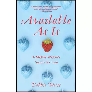 کتاب Available As Is اثر Debbie Weiss انتشارات She Writes Press
