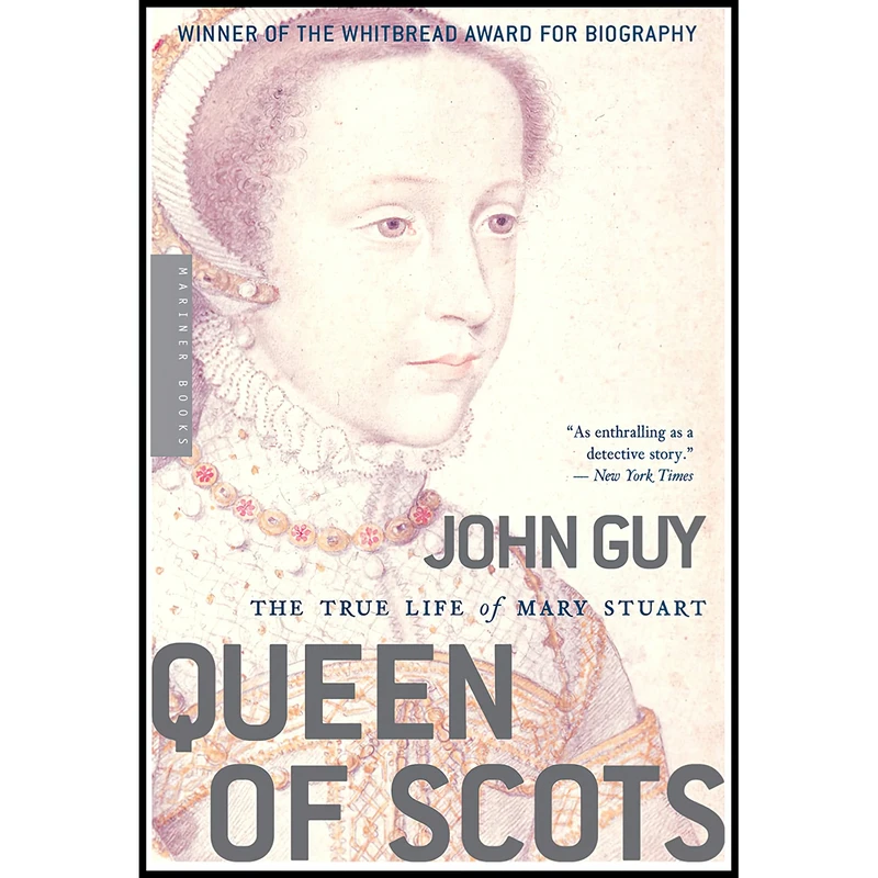 کتاب Queen Of Scots اثر John Guy انتشارات Mariner Books