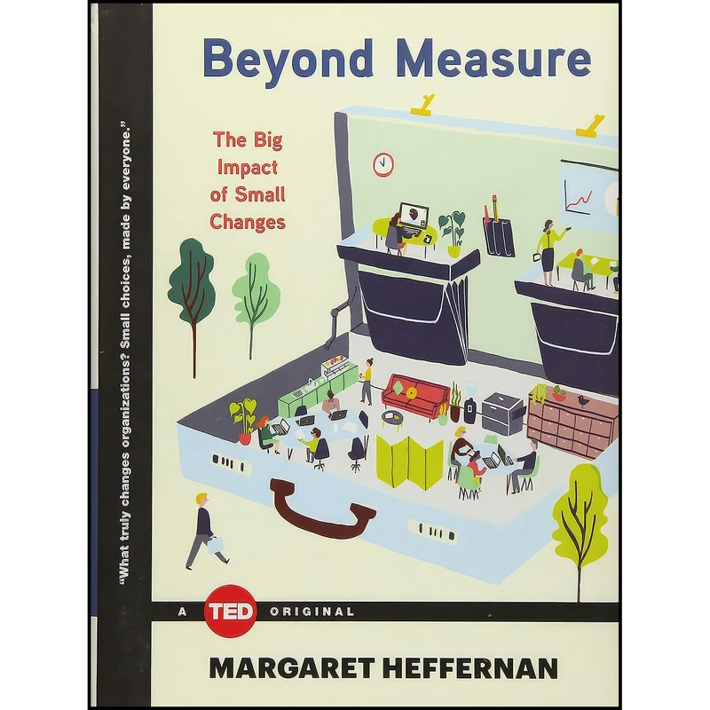 کتاب Beyond Measure اثر Margaret Heffernan انتشارات Simon   Schuster/ TED