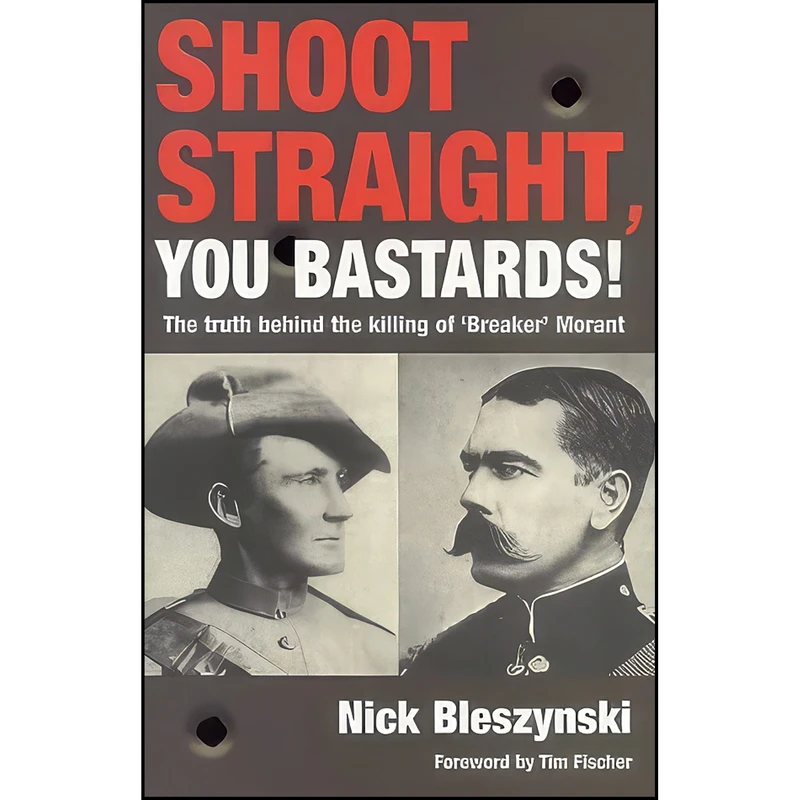 کتاب Shoot Straight, You Bastards! اثر Nick Bleszynski انتشارات Random House Australia