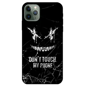 Megafone Dont touch my phone 1884 Cover For Apple Iphone 11 Pro Max