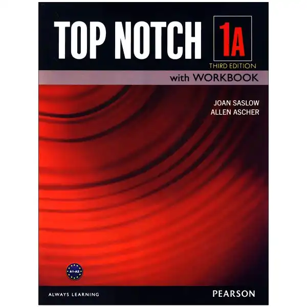 کتاب top notch 1a اثر JOAN SASLOW & ALLEN ASCHER انتشارات زبان مهر