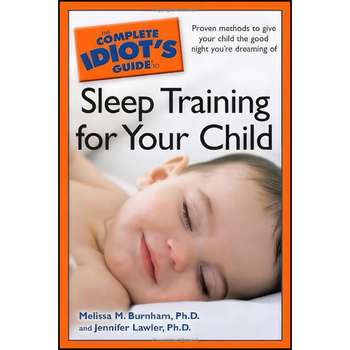 قیمت و خرید کتاب The Complete Idiots Guide to Sleep Training for Your ...