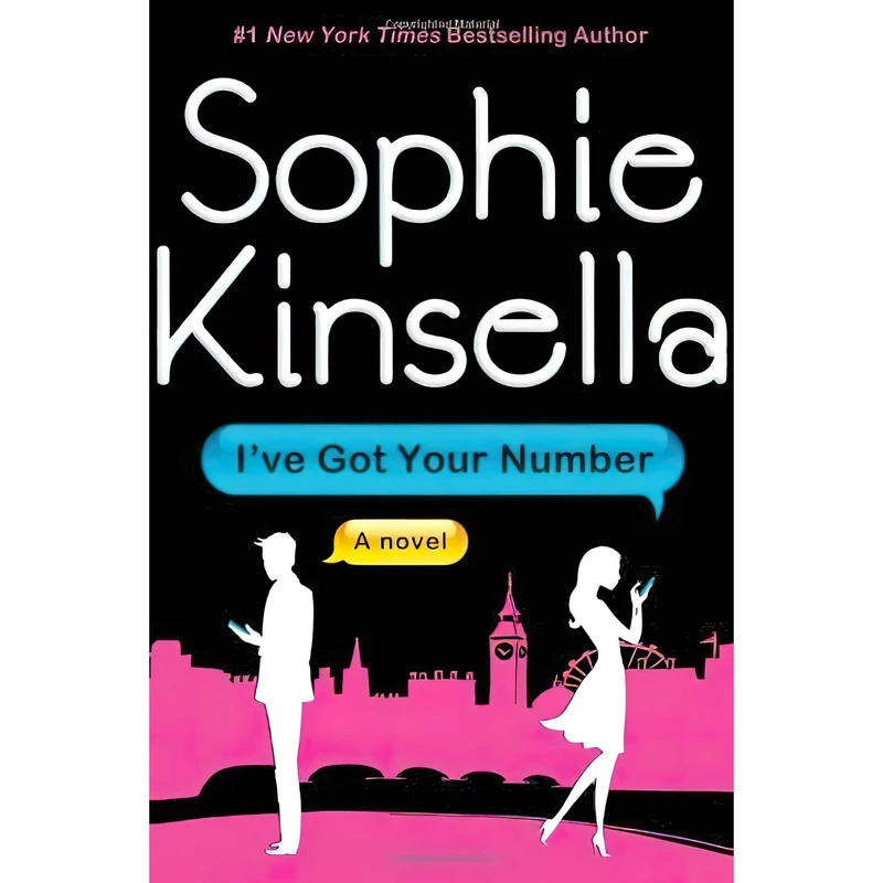 کتاب Ive Got Your Number اثر Sophie Kinsella انتشارات The Dial Press