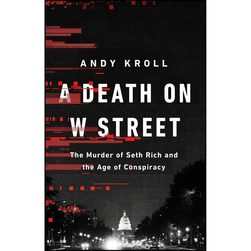 کتاب A Death on W Street اثر Andy Kroll انتشارات PublicAffairs