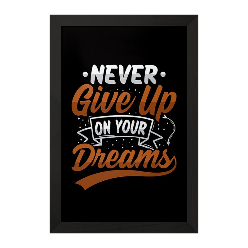 تابلو خندالو مدل Never Give Up On Your Dreams کد F1044