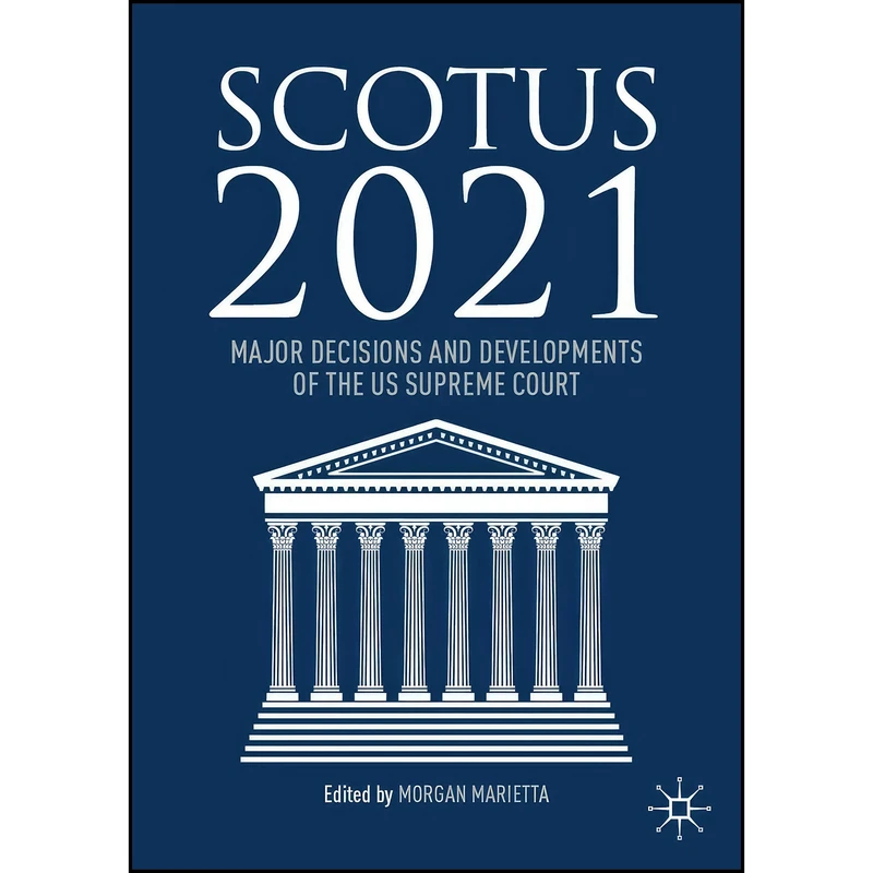کتاب SCOTUS 2021 اثر Morgan Marietta انتشارات تازه ها