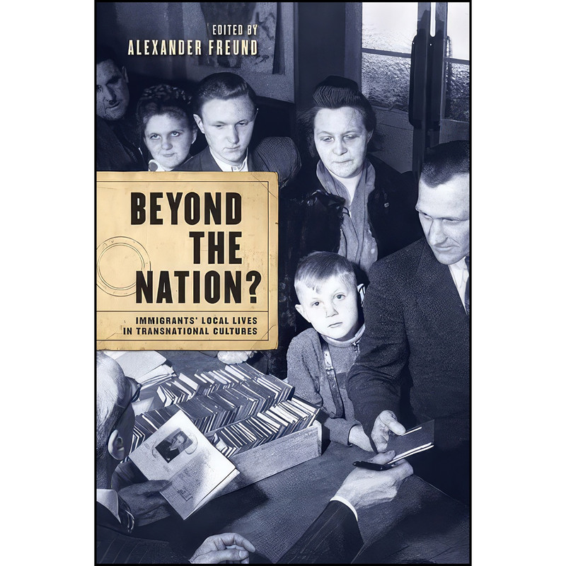 کتاب Beyond the Nation? اثر Alexander Freund انتشارات University of Toronto Press