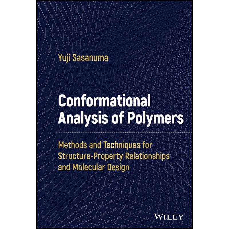 کتاب Conformational Analysis of Polymers اثر Yuji Sasanuma انتشارات Wiley