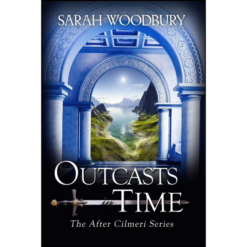 کتاب Outcasts in Time  اثر Sarah Woodbury انتشارات Morgan-Stanwood Publishing Group
