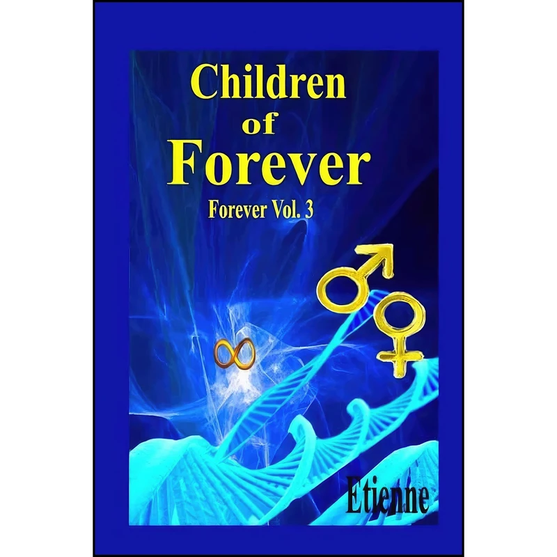 کتاب Children of Forever اثر Etienne انتشارات تازه ها