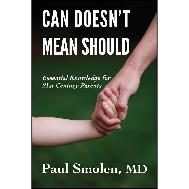 کتاب Can Doesn&#39;t Mean Should اثر Paul Smolen MD انتشارات Torchflame Books