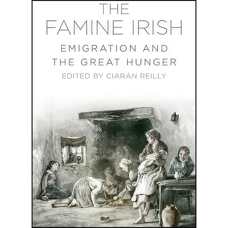 کتاب The Famine Irish اثر Damian Shiels انتشارات تازه ها