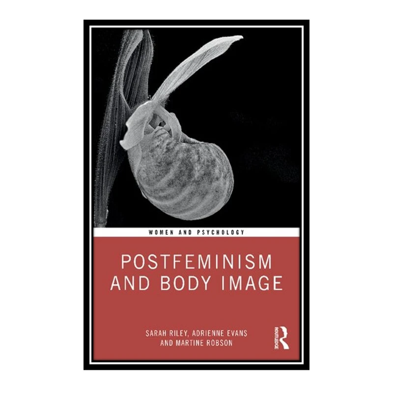 کتاب Postfeminism and Body Image اثر جمعی از نویسندگان انتشارات مؤلفین طلایی