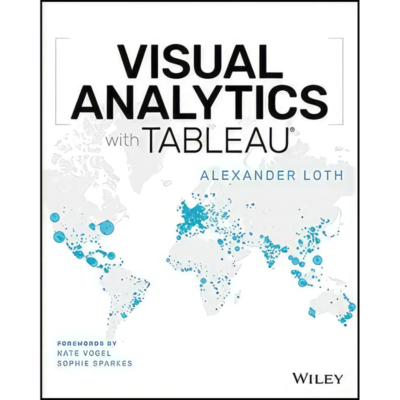 کتاب Visual Analytics with Tableau اثر جمعي از نويسندگان انتشارات Wiley