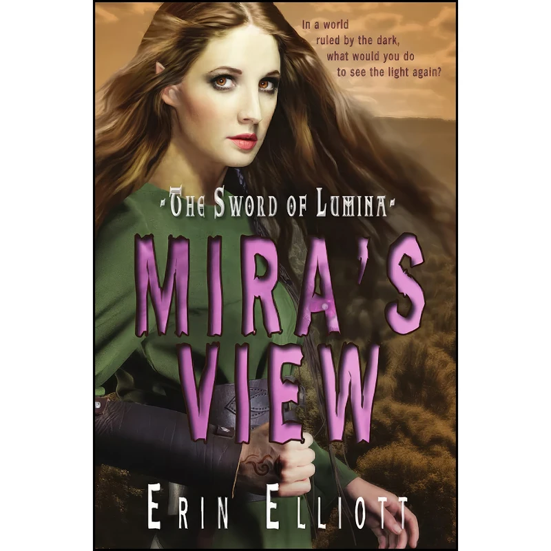کتاب The Sword of Lumina اثر Erin Elliott انتشارات تازه ها