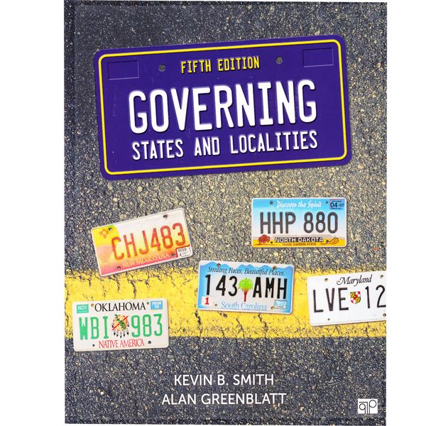 کتاب Governing States and Localities اثر Kevin b. Smith and Alan Greenblatt انتشارات Sage کتاب Governing States and Localities اثر Kevin b. Smith and Alan Greenblatt انتشارات Sage