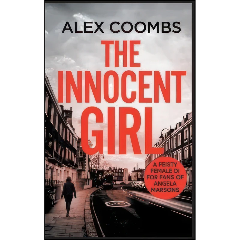 کتاب The Innocent Girl اثر Alex Howard and Alex Coombs انتشارات Boldwood Books Ltd