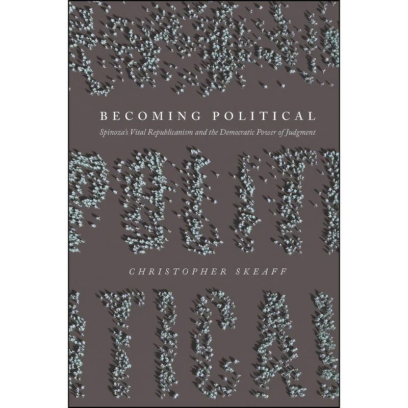 کتاب Becoming Political اثر Christopher Skeaff انتشارات University of Chicago Press