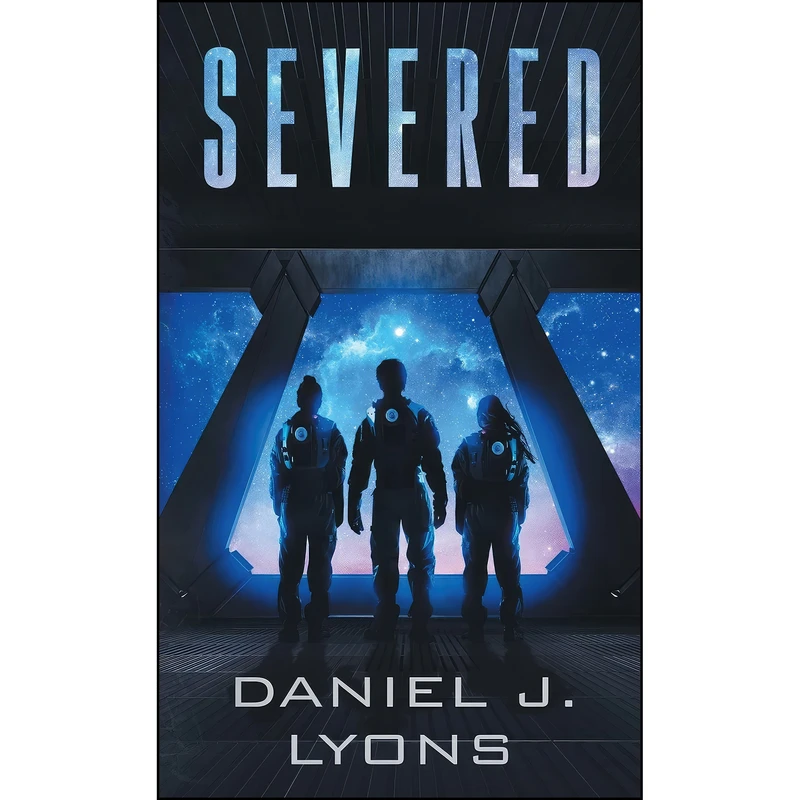 کتاب Severed اثر Daniel J Lyons انتشارات Daniel J. Lyons III