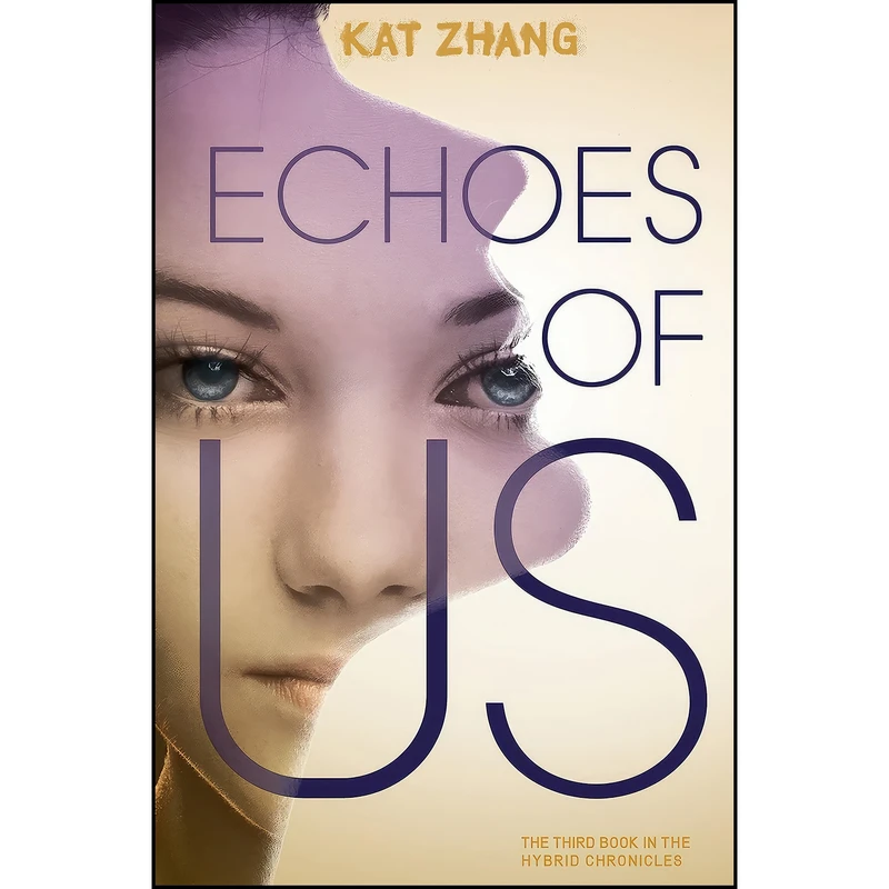 کتاب Echoes of Us  اثر Kat Zhang انتشارات HarperCollins