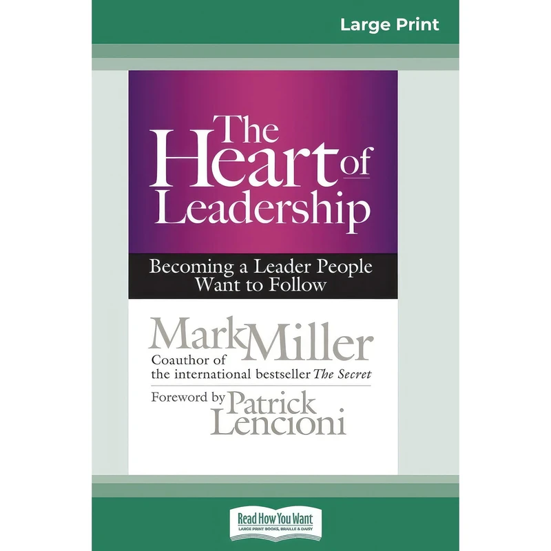 کتاب The Heart of Leadership اثر Mark Miller انتشارات ReadHowYouWant