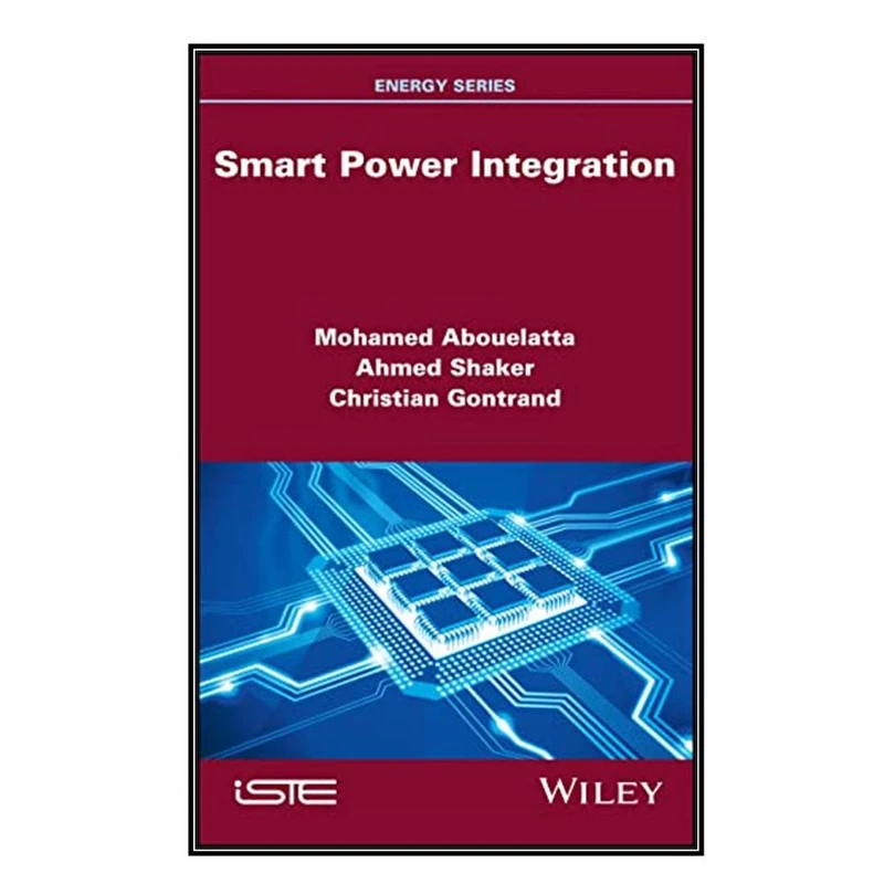   کتاب Smart Power Integration اثر   جمعي از نويسندگان انتشارات مؤلفين طلايي