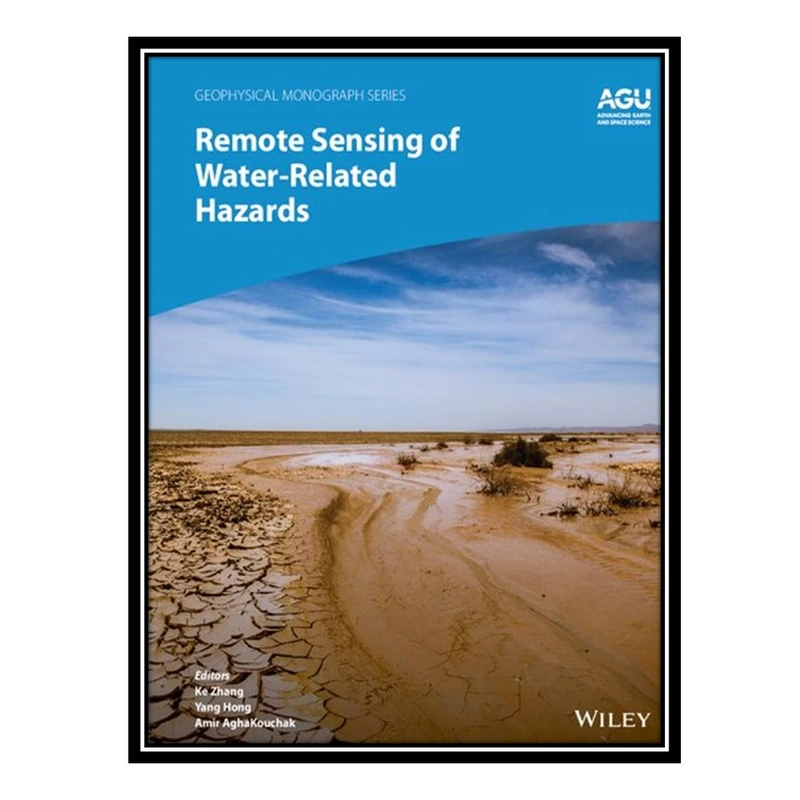 کتاب Remote Sensing of Water-Related Hazards اثر جمعی از نویسندگان انتشارات مؤلفین طلایی